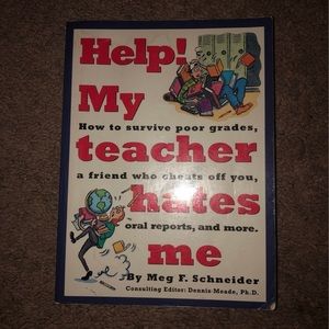 Help! my Teacher Hates Me Book